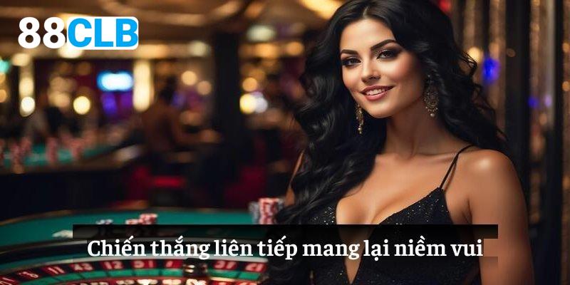 Chiến thắng liên tiếp mang lại niềm vui
