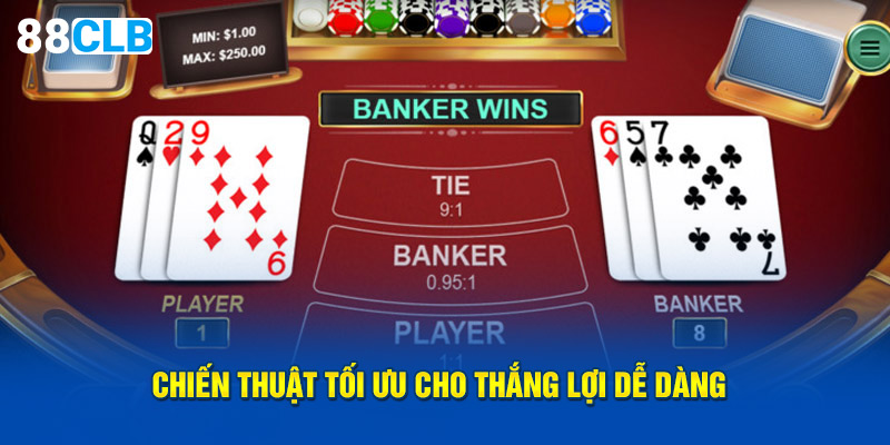 Chiến thuật tối ưu cho thắng lợi dễ dàng