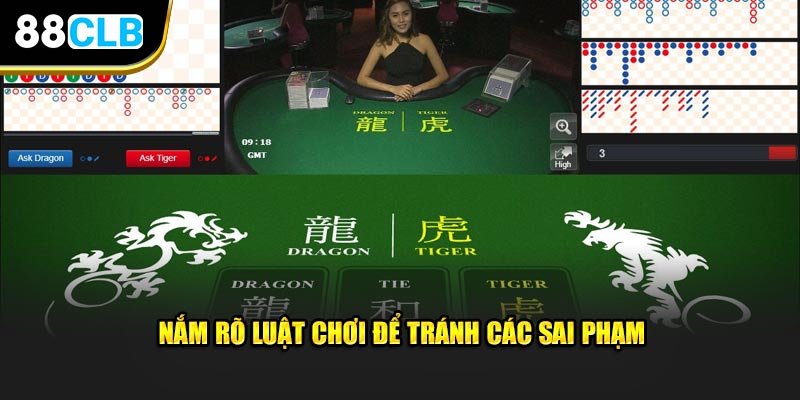 Nắm rõ luật chơi để tránh các sai phạm