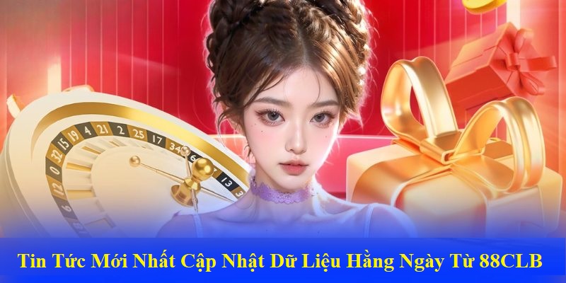 Theo dõi nhà cái 88clb thường xuyên để cập nhật những thông tin mới nhất tại đây